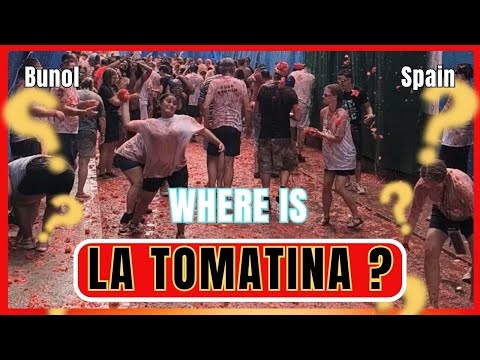 Where Is La Tomatina | Bunol, Spain | La Tomatina Experts