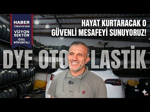 Sarıyer’de Güvenin Yeni Adı: Dyf Oto Lastik