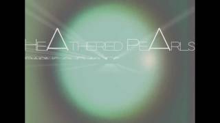 Heathered Pearls - Raising our ashes