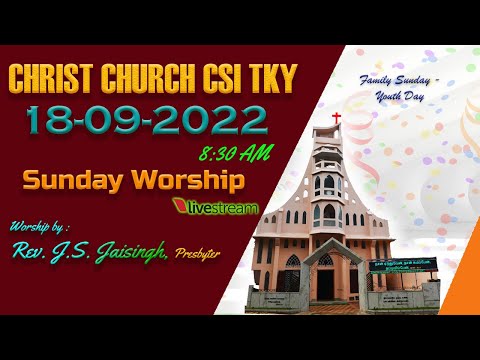 Christ Church CSI Thuckalay - Sunday Worship | 18-09-22