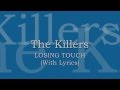 The Killers - Losing Touch (With Lyrics)