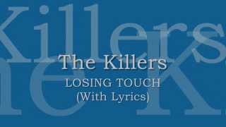 The Killers - Losing Touch (With Lyrics)