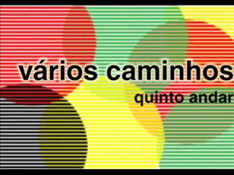 Vários Caminhos - Quinto Andar