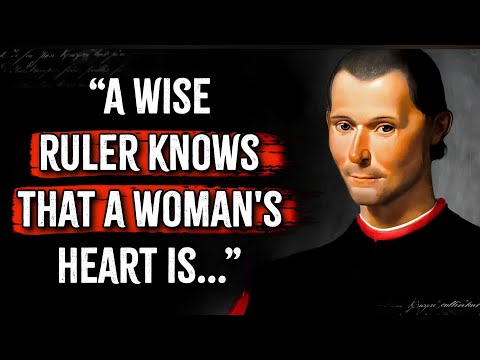 Niccolo Machiavelli's Most Profound Quotes for Adults to be a king