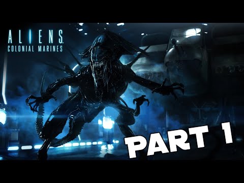 Aliens: Colonial Marines Gameplay Walkthrough Part 1 - (No Commentary)