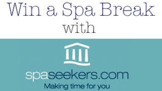 Win A Spa Break With Spa Seekers