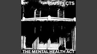 The Suspects - The Mental Health Act video