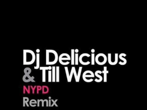 NYPD - DJ Delicious & Till West