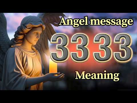 Angel Number 3333 Meaning and Message from Your Angel Today