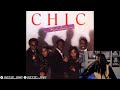 FIRST TIME HEARING Chic - Chip Off The Old Block REACTION
