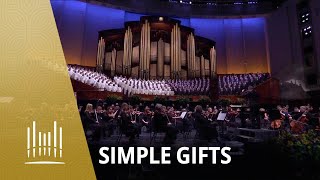 Simple Gifts (Music &amp; The Spoken Word) | The Tabernacle Choir
