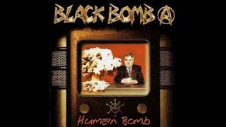 Black Bomb A - My Mind Is A Pussy (HUMAN BOMB album)