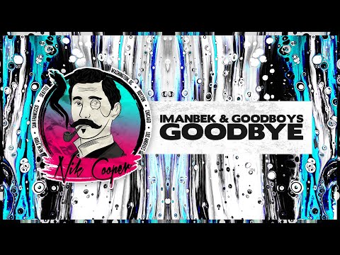 Imanbek, Goodboys - Goodbye
