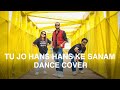 TU JO HANS HANS KE SANAM BOLLYWOOD DANCE COVER DEEPAK CHOREOGRAPHY SWAGGER DEEPAK