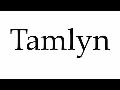 How to Pronounce Tamlyn