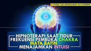 Download lagu Musik Relaksasi - Frekuensi Pembuka Chakra, Mata Batin dan Menajamkan Intuisi Saat Tidur mp3
