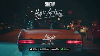 Snow Tha Product - Alright Ft. PnB Rock