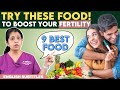 9 Best Food To Increase Fertility கருவுறுதலை அதிகரிக்கும�