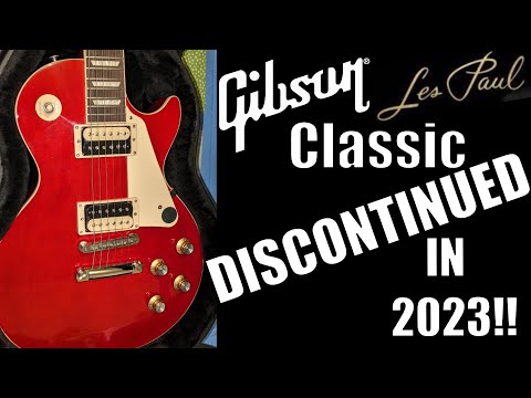 Gibson Discontinued the Les Paul Classic in 2023!