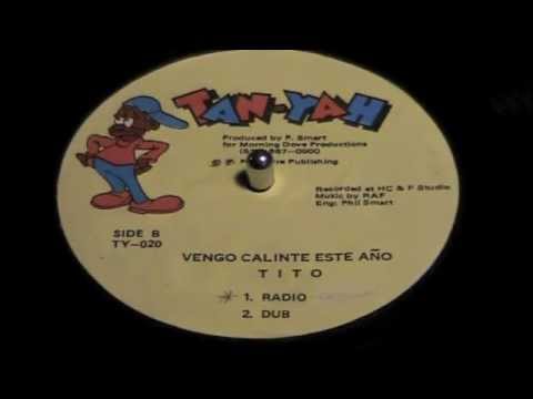 Tito - Vengo Caliente Este Ano / Vengo Acabar (Jamaica / Puerto Rico)