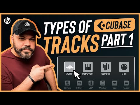 Cubase Users Must Watch: Type of Tracks 101 (Part 1)
