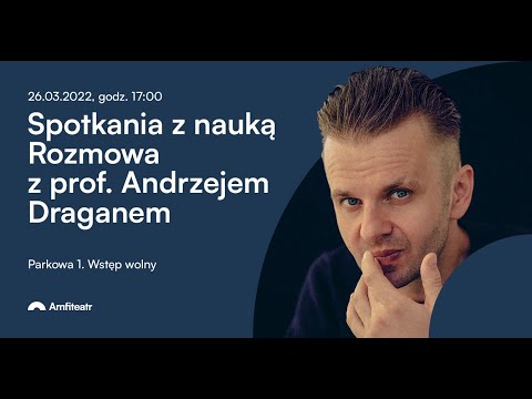 Prof. Andrzej Dragan. O fizyce kwantowej i reszcie Wszechświata