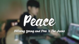 P E A C E - Hillsong Young and Free X The Juans (Guitar Cover)