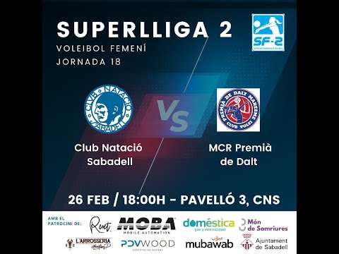 Partit voleibol Superlliga2 femenina: C.N.Sabadell - MCR Premià de Dalt (26/02 - 18:00h)