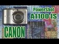 Видеообзор Canon PowerShot A1100 IS