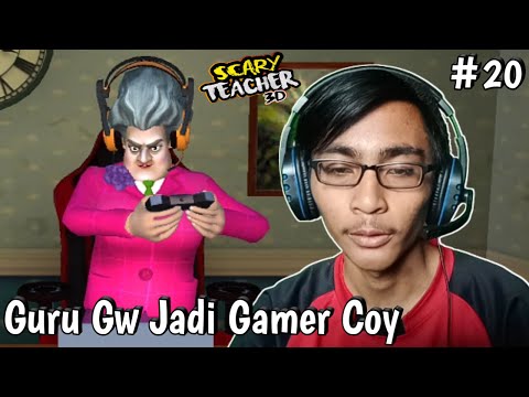 #20 Guruku Jadi Gamer Yoo!!! /Scary Teacher 3D
