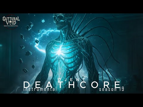 DJENT / DEATHCORE / METALCORE INSTRUMENTAL 2025🔥Like You've Never Heard Before! SEASON 19 [NO VOCAL]