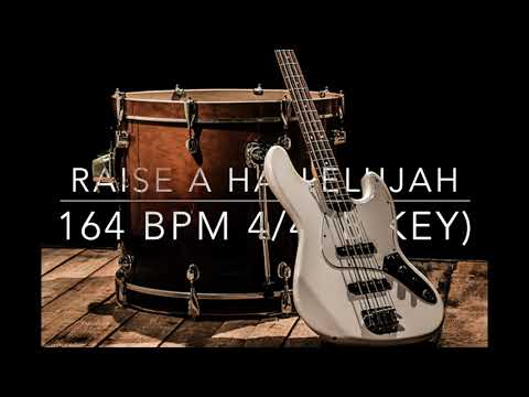 Raise a Hallelujah / Bethel Music - Multitracks - Drums & Bass 164 bpm 4/4 (B key)