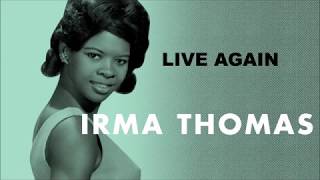 Irma Thomas &quot;Live Again&quot;