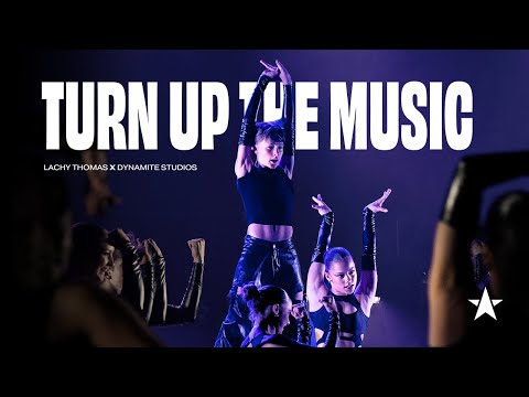 Turn Up The Music | Dynamite Studios X Lachy Thomas