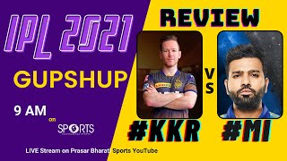 MI vs KKR - Match Review | IPL 2021 | IPL GUPSHUP