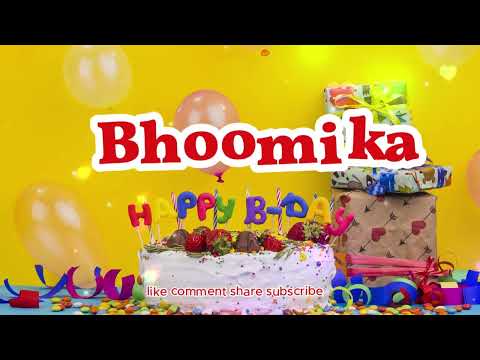 Bhoomika Happy Birthday Song Happy Birthday to You