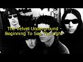 The Velvet Underground - Beginning To See The Light (Lyrics)