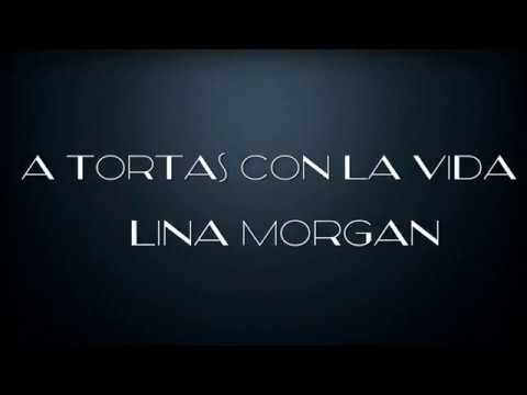LINA MORGAN en A TORTAS CON LA VIDA