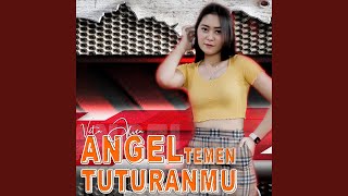 Download lagu Angel Temen Tuturanmu mp3 Download lagu Angel Temen Tuturanmu mp3