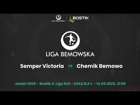 Semper Victoria 6:3 Chemik Bemowo | Kolejka 1 | Jesień 2025 | Bostik Liga Bemowska