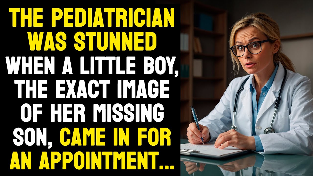 The pediatrician couldn't believe her eyes when a boy, the exact image of her son, came in...