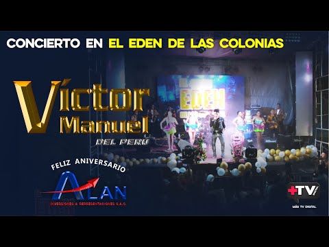 MIX VICTOR MANUEL 01 -  EN EL EDEN DE LAS COLONIAS - ANIV. ALAN INVERSIONES 2022
