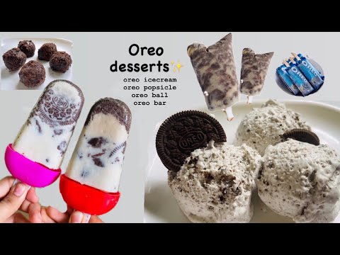 OREO DESSERTS |4 desserts using Oreo biscuit|icecream,Oreo bar, Oreo balls,popsicle|flavours corner✨