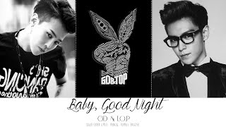 GD &amp; TOP - Baby, Good Night (Color Coded Lyrics: Hangul, Romaji, English)