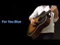 THE BEATLES : For You Blue - instrumental cover ...
