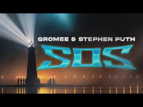 Gromee x Stephen Puth - SOS (Lyric Video)