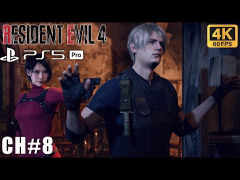 Resident Evil 4 Remake – Chapter 8 Gameplay Walkthrough (No Commentary | PS5 4K 60FPS)