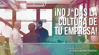 ¡No J*das La Cultura de Tu Empresa!