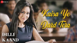 Kaisa Ye Dard Tera song artwork