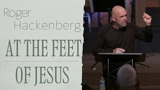 Roger Hackenberg -  At the Feet of Jesus